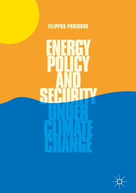 Filippos Proedrou - Energy Policy and Security under Climate Change, E-bok