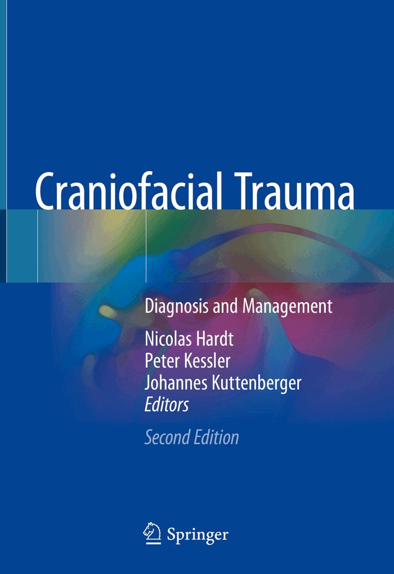Nicolas Hardt, Peter Kessler, Johannes Kuttenberger - Craniofacial Trauma, Inbunden. Tillgänglighet: Lägg i varukorg
