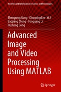 Advanced Image and Video Processing Using MATLAB