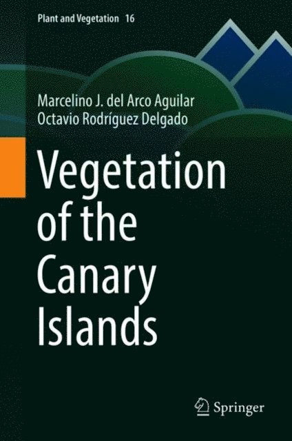 Octavio Rodriguez Delgado, Marcelino J. del Arco Aguilar - Vegetation of the Canary Islands, E-bok