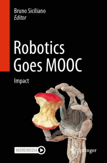 Bruno Siciliano - Robotics Goes MOOC, E-bok