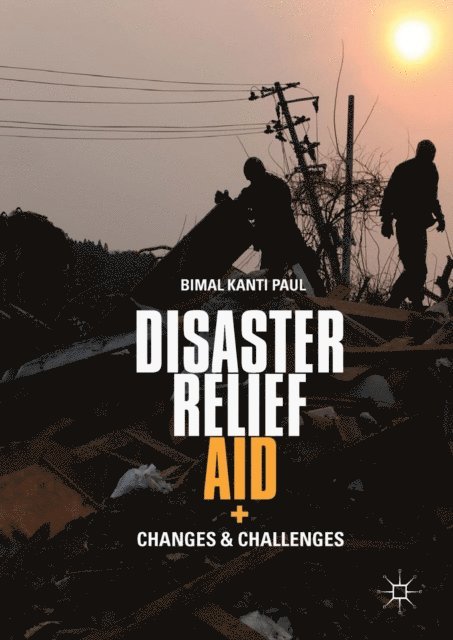 Bimal Kanti Paul - Disaster Relief Aid, E-bok