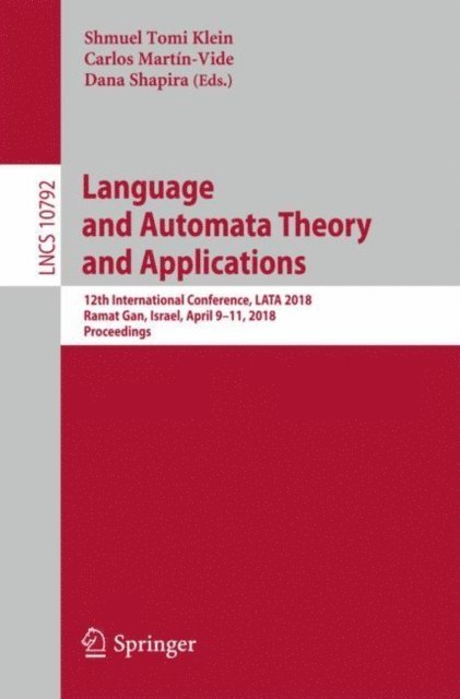 Dana Shapira, Carlos Martin-Vide, Shmuel Tomi Klein - Language and Automata Theory and Applications, E-bok