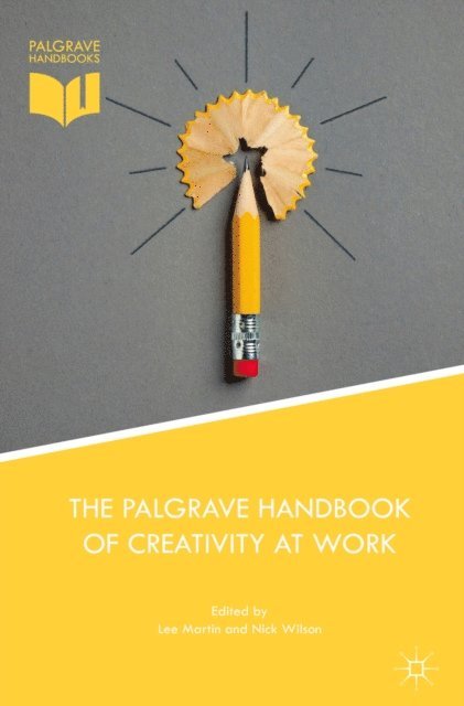 Nick Wilson, Lee Martin - Palgrave Handbook of Creativity at Work, E-bok