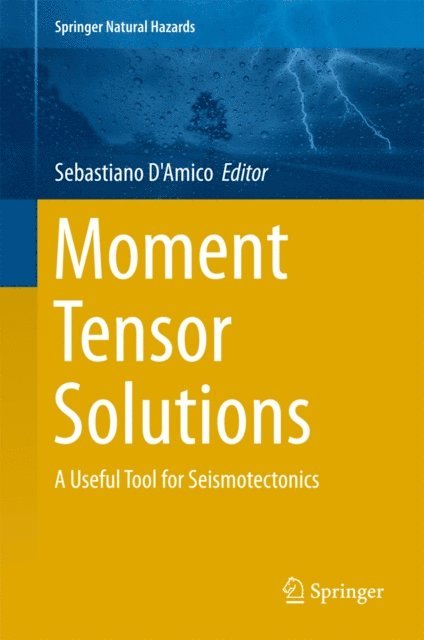 Sebastiano D'Amico - Moment Tensor Solutions, E-bok