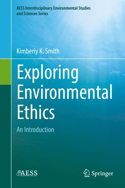 Kimberly K. Smith - Exploring Environmental Ethics, E-bok