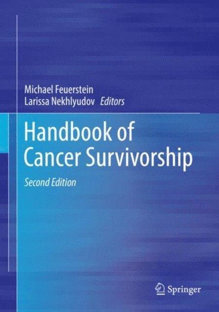 Larissa Nekhlyudov, Michael Feuerstein - Handbook of Cancer Survivorship, E-bok
