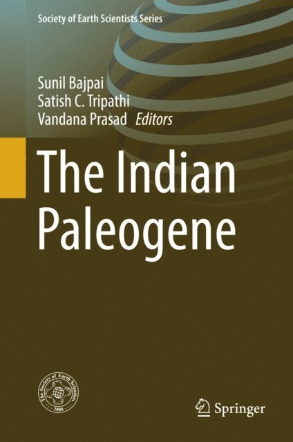 Vandana Prasad, Satish C. Tripathi, Sunil Bajpai - Indian Paleogene, E-bok