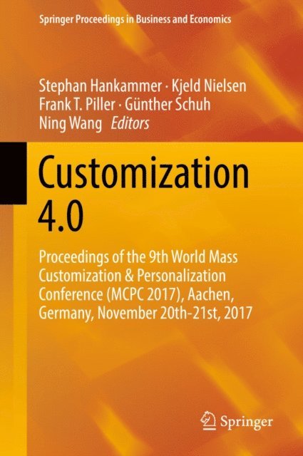 Ning Wang, Gunther Schuh, Frank T. Piller, Kjeld Nielsen, Stephan Hankammer - Customization 4.0, E-bok