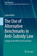 Use of Alternative Benchmarks in Anti-Subsidy Law