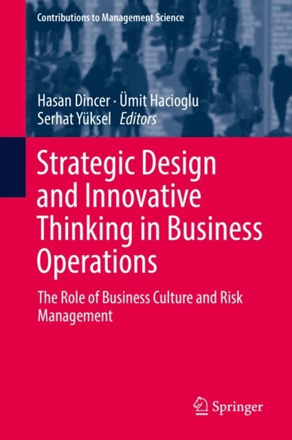 Serhat Yuksel, Umit Hacioglu, Hasan Dincer - Strategic Design and Innovative Thinking in Business Operations, E-bok
