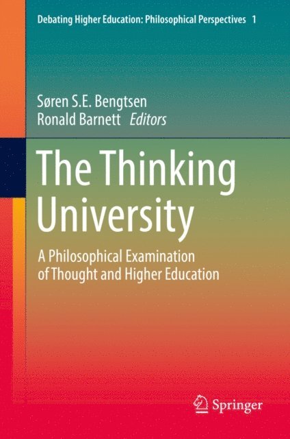 Ronald Barnett, Soren S.E. Bengtsen - Thinking University, E-bok