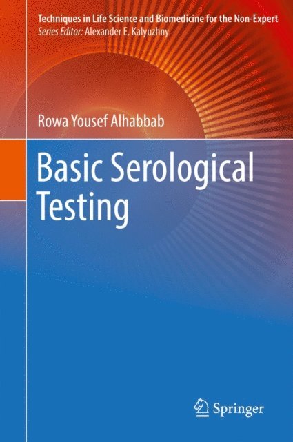 Rowa Yousef Alhabbab - Basic Serological Testing, E-bok