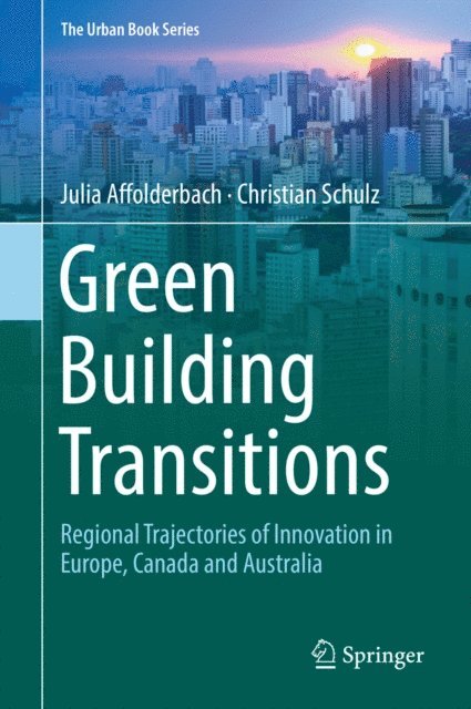 Christian Schulz, Julia Affolderbach - Green Building Transitions, E-bok