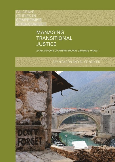 Alice Neikirk, Ray Nickson - Managing Transitional Justice, E-bok
