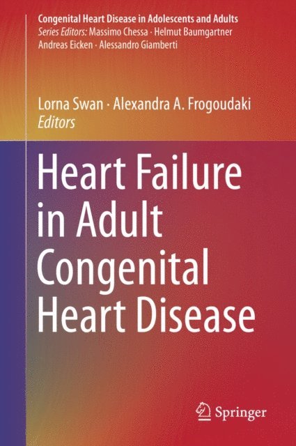 Alexandra A. Frogoudaki, Lorna Swan - Heart Failure in Adult Congenital Heart Disease, E-bok