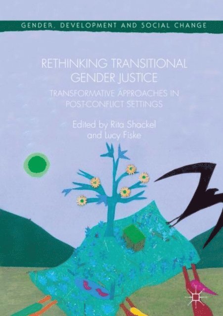 Lucy Fiske, Rita Shackel - Rethinking Transitional Gender Justice, E-bok
