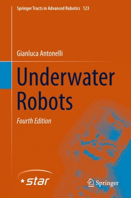 Gianluca Antonelli - Underwater Robots, E-bok