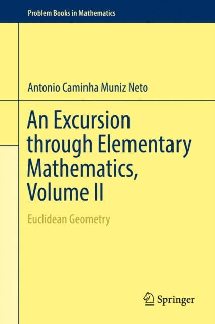 Antonio Caminha Muniz Neto - Excursion through Elementary Mathematics, Volume II, E-bok