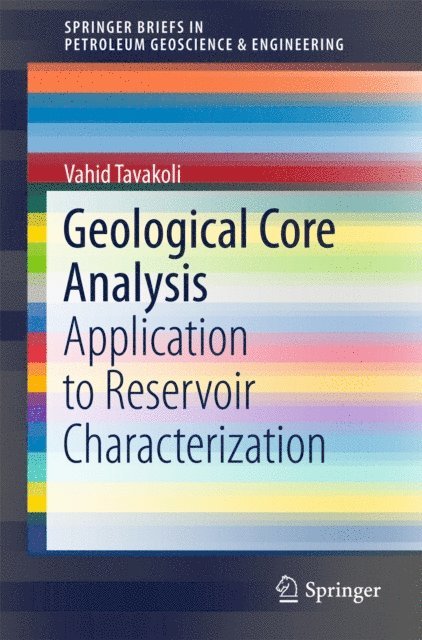 Vahid Tavakoli - Geological Core Analysis, E-bok