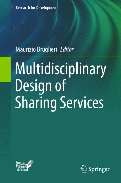 Maurizio Bruglieri - Multidisciplinary Design of Sharing Services, E-bok