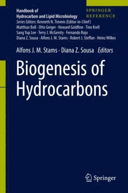 Diana Z. Sousa, Alfons J. M. Stams - Biogenesis of Hydrocarbons, E-bok