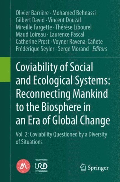 Serge Morand, Frederique Seyler, Voyner Ravena-Canete, Catherine Prost, Laurence Pascal, Maud Loireau, Therese Libourel, Mireille Fargette, Vincent Douzal, Gilbert David, Mohamed Behnassi, Olivier Barriere - Coviability of Social and Ecological Systems: Reconnecting Mankind to the Biosphere in an Era of Global Change, E-bok