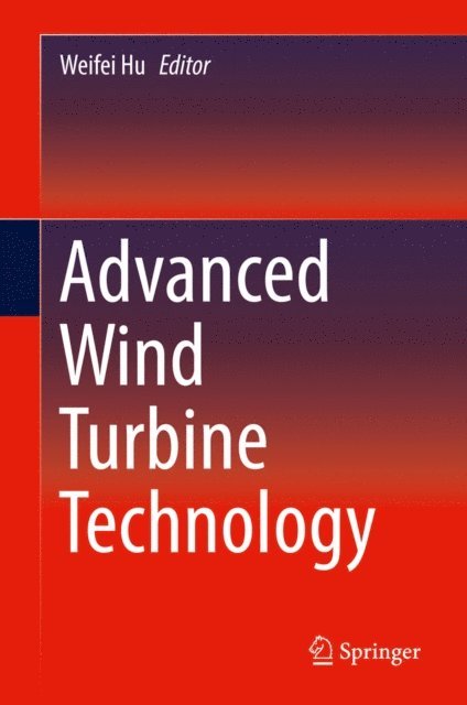 Weifei Hu - Advanced Wind Turbine Technology, E-bok