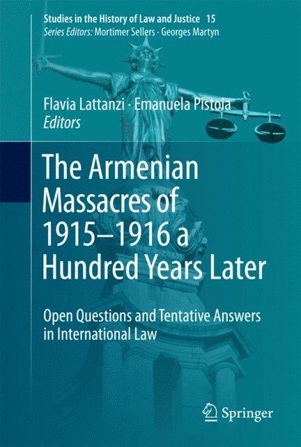 Emanuela Pistoia, Flavia Lattanzi - Armenian Massacres of 1915-1916 a Hundred Years Later, E-bok