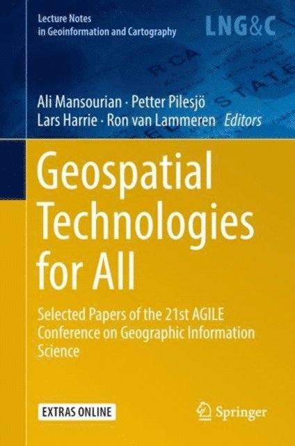 Ron van Lammeren, Lars Harrie, Petter Pilesjo, Ali Mansourian - Geospatial Technologies for All, E-bok