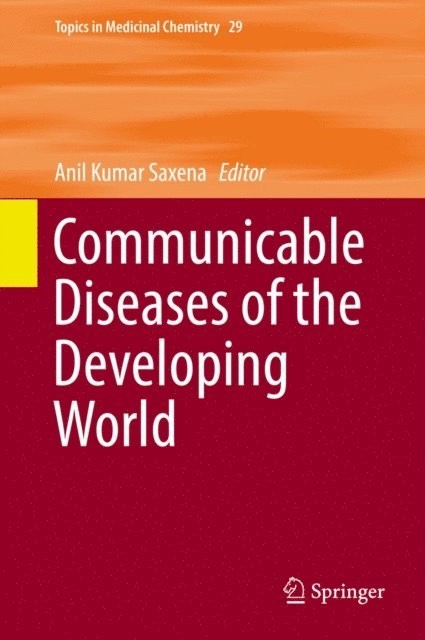 Anil Kumar Saxena - Communicable Diseases of the Developing World, E-bok