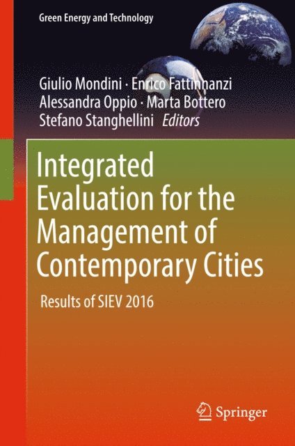 Stefano Stanghellini, Marta Bottero, Alessandra Oppio, Enrico Fattinnanzi, Giulio Mondini - Integrated Evaluation for the Management of Contemporary Cities, E-bok