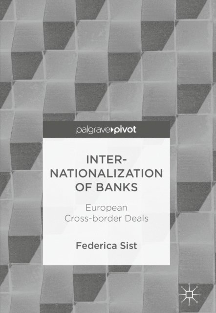 Federica Sist - Internationalization of Banks, E-bok