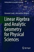 Linear Algebra and Analytic Geometry for Physical Sciences
