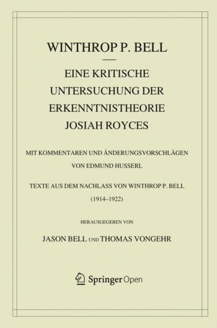 Winthrop Bell, Thomas Vongehr, Jason Bell - Eine kritische Untersuchung der Erkenntnistheorie Josiah Royces, E-bok