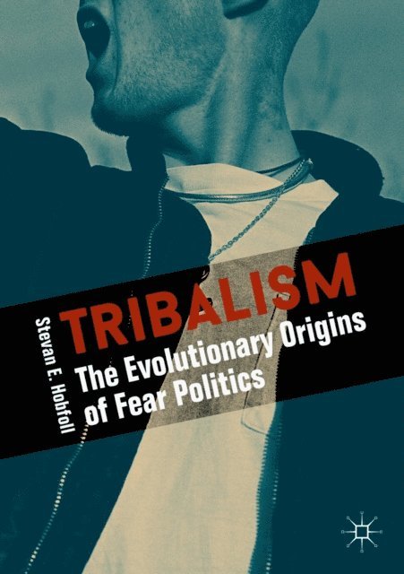 Stevan E. Hobfoll - Tribalism, E-bok