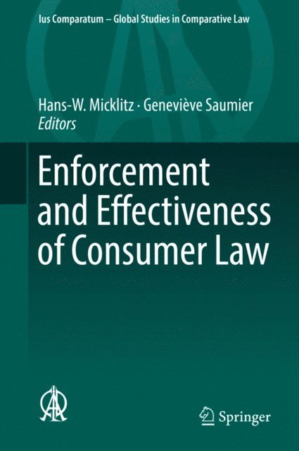 Genevieve Saumier, Hans-W. Micklitz - Enforcement and Effectiveness of Consumer Law, E-bok