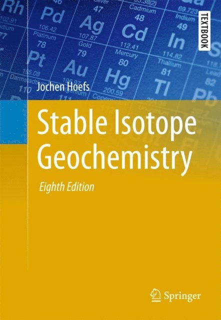 Jochen Hoefs - Stable Isotope Geochemistry, E-bok