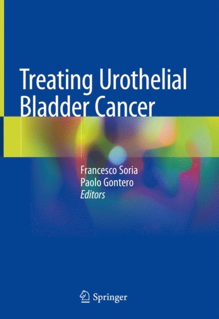 Paolo Gontero, Francesco Soria - Treating Urothelial Bladder Cancer, E-bok
