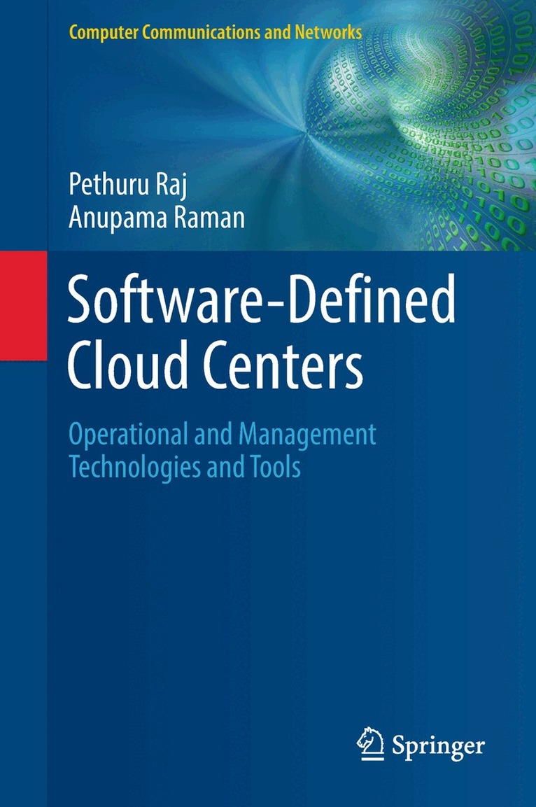 Pethuru Raj, Anupama Raman - Software-Defined Cloud Centers, Inbunden