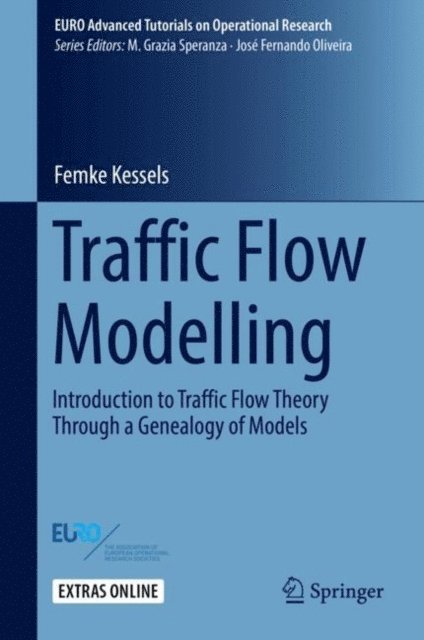 Femke Kessels - Traffic Flow Modelling, E-bok