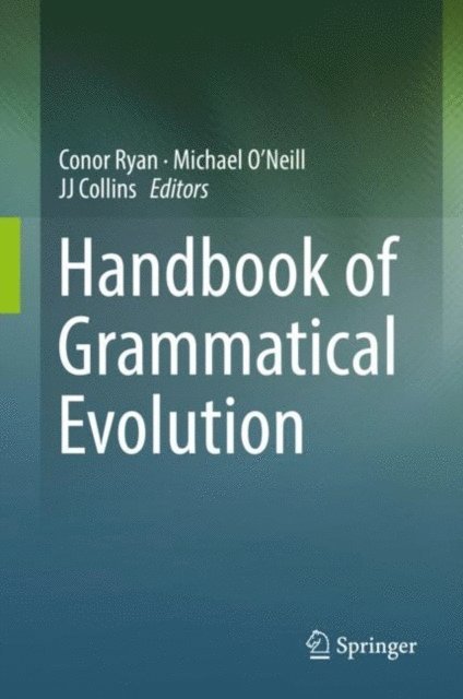 JJ Collins, Michael O'Neill, Conor Ryan - Handbook of Grammatical Evolution, E-bok