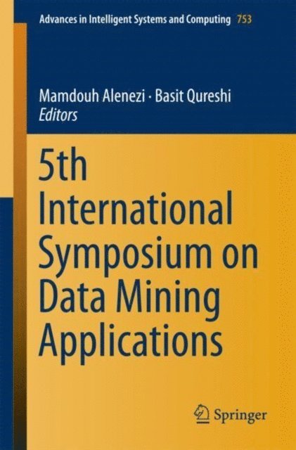 Basit Qureshi, Mamdouh Alenezi - 5th International Symposium on Data Mining Applications, E-bok