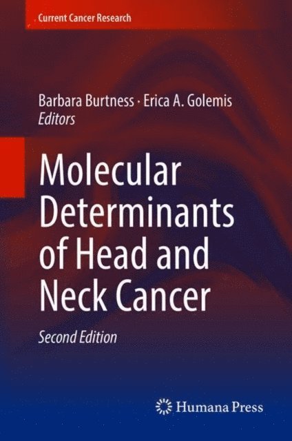 Erica A. Golemis, Barbara Burtness - Molecular Determinants of Head and Neck Cancer, E-bok