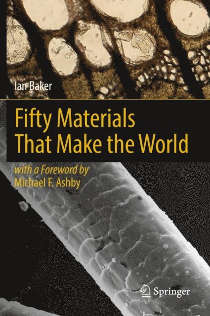 Ian Baker - Fifty Materials That Make the World, E-bok