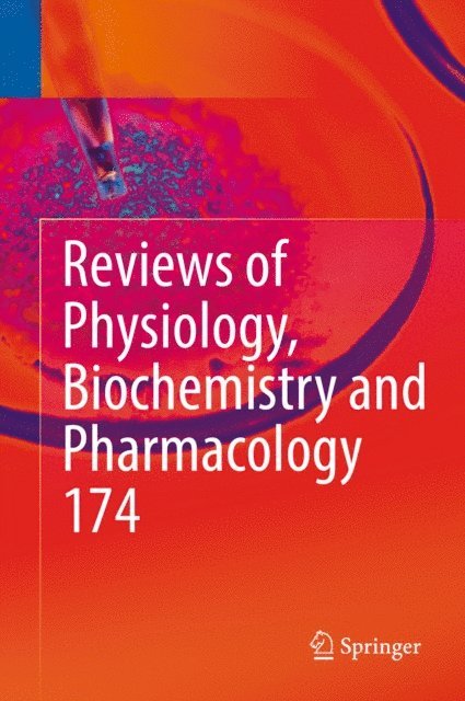 Ole H. Petersen, Roland Lill, Reinhard Jahn, Thomas Gudermann, Pieter de Tombe, Bernd Nilius - Reviews of Physiology, Biochemistry and Pharmacology Vol. 174, E-bok