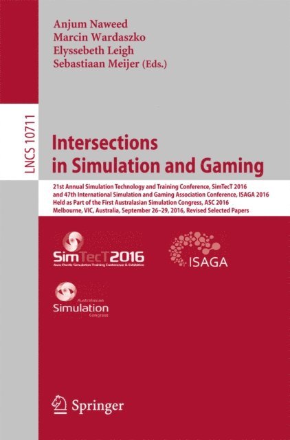 Sebastiaan Meijer, Elyssebeth Leigh, Marcin Wardaszko, Anjum Naweed - Intersections in Simulation and Gaming, E-bok