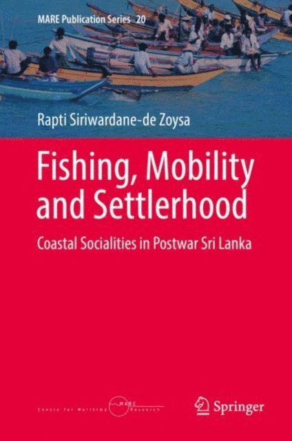 Rapti Siriwardane-de Zoysa - Fishing, Mobility and Settlerhood, E-bok