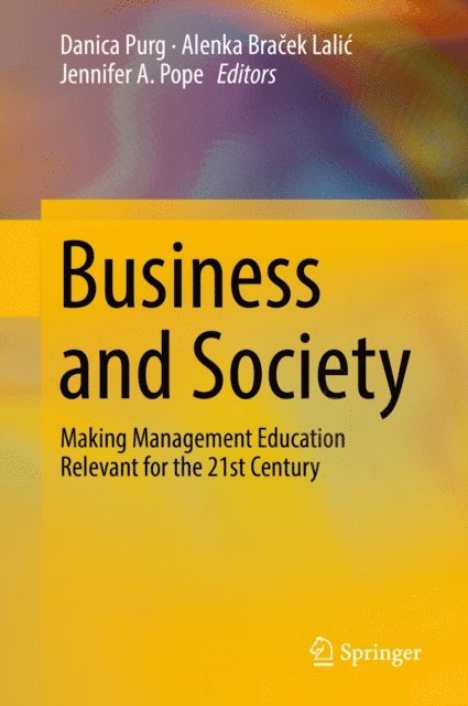 Jennifer A. Pope, Alenka Bracek Lalic, Danica Purg - Business and Society, E-bok