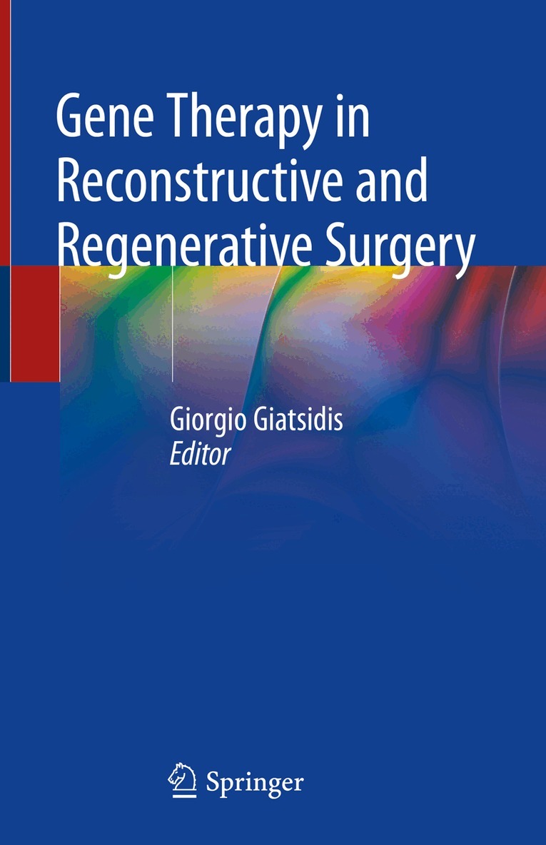 Giorgio Giatsidis - Gene Therapy in Reconstructive and Regenerative Surgery, Inbunden. Tillgänglighet: Lägg i varukorg